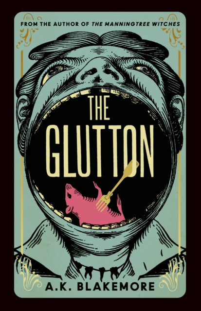 Blakemore, A.K. - The Glutton