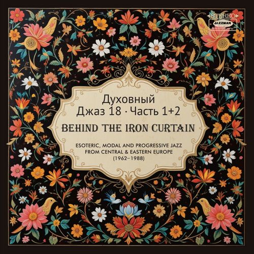 Spiritual Jazz 18: Behind The Iron Curtain - Parts 1 & 2 - Various Artists