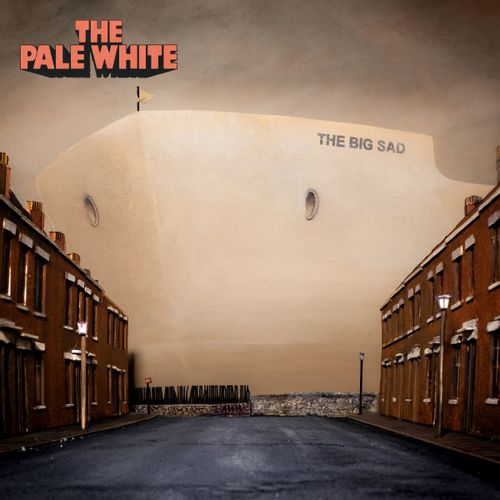 Pale White, The - The Big Sad