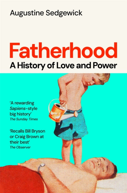 Sedgewick, Augustine - Fatherhood