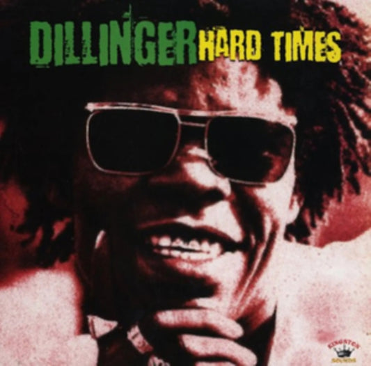 Dillinger - Hard Times (2025 Reissue)