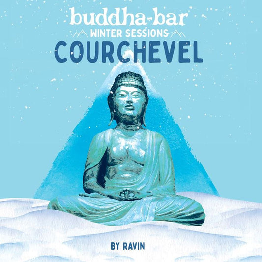 Buddha Bar: Winter Sessions In Courchevel - Various Artists (Compiled By DJ Ravin)