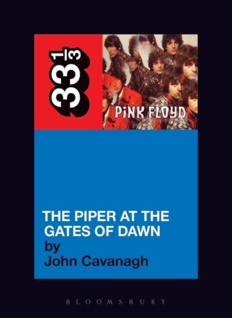 Cavanagh, John - 33 1/3 : Pink Floyd -  The Piper At The Gates Of Dawn (6)