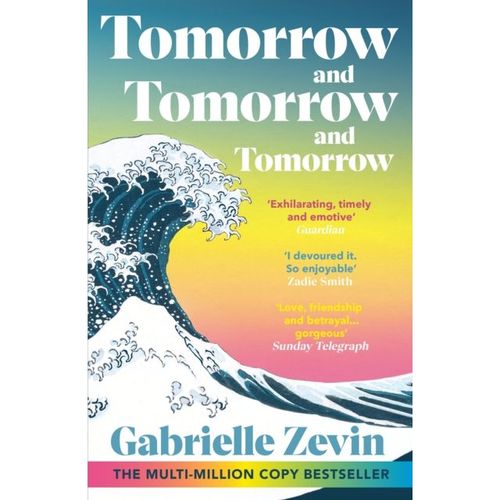 Zevin, Gabrielle - Tomorrow And Tomorrow And Tomorrow