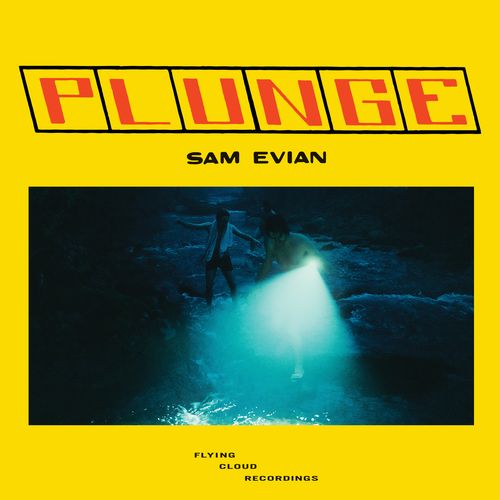 Evian, Sam - Plunge