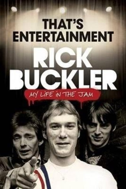Buckler, Rick - Thats Entertainment - My Life In The Jam