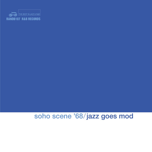 Soho Scene '68: Jazz Goes Mod - Various Artists