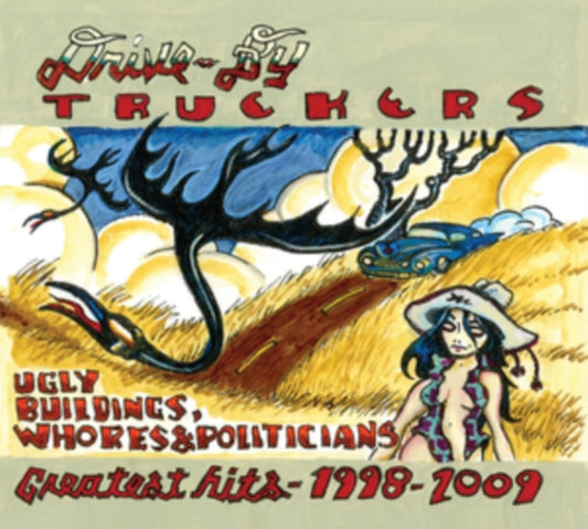 Drive-By Truckers - Ugly Buildings, Whores, And Politicians: Greatest Hits 1998–2009 (2024 Repress)