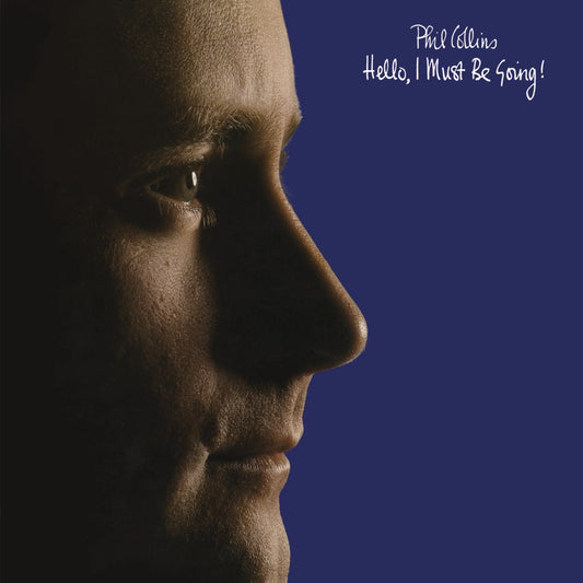 Collins, Phil - Hello, I Must Be Going (2026 Repress)