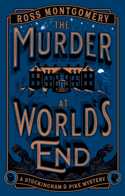 Montgomery, Ross - The Murder At World's End