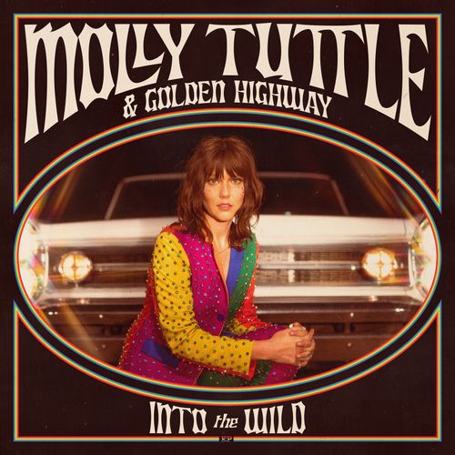 Tuttle, Molly & Golden Highway - Into The Wild