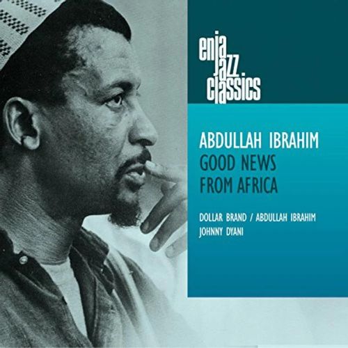 Ibrahim, Abdullah - Good News From Africa (2024 Reissue)