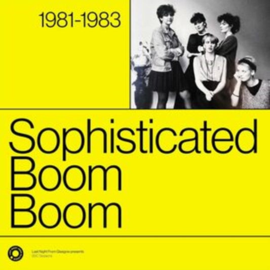 Sophisticated Boom Boom - The Complete Sessions 1981-1983