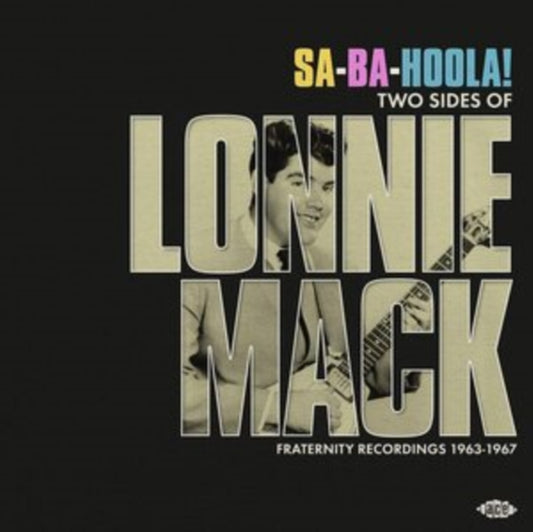 Mack, Lonnie - Sa-Ba-Hoola! Two Sides Of Lonnie Mack