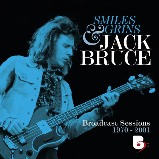 Bruce, Jack - Smiles And Grins Broadcast Sessions 1970-2001