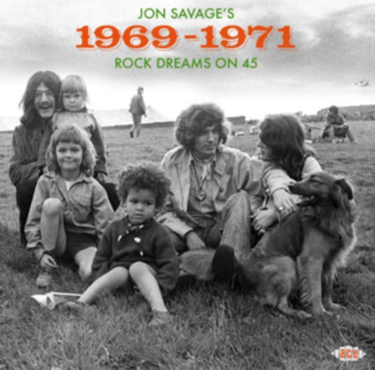 Savage, Jon 's 1969-1971: Rock Dreams On 45 - Various Artists