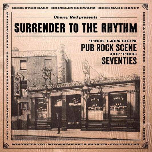 Surrender To The Rhythm: The London Pub Rock Scene Of The Seventies - Various Artists (2026 Repress)