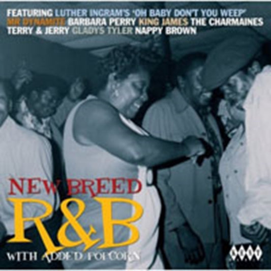 New Breed R&B With Added Popcorn - New Breed R&B With Added Popcorn