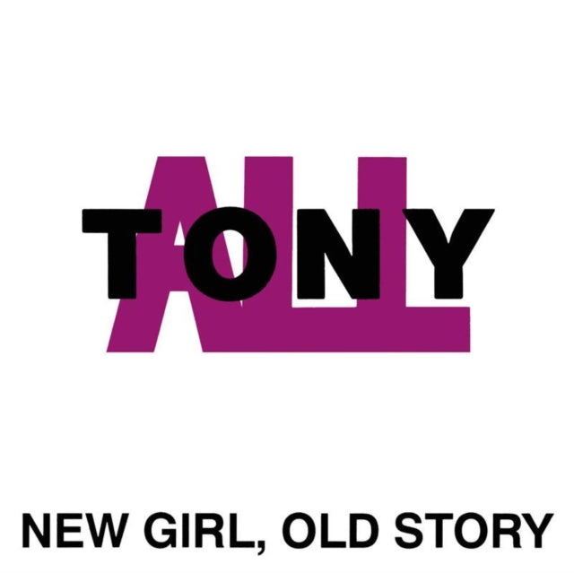 Tonyall - New Girl Old Story