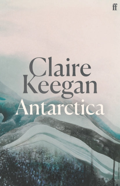 Keegan, Claire - Antarctica