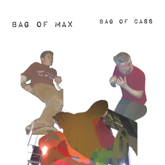 Hill, Zach (Death Grips) & Lucas Abela - Bag of Max Bag of Cass