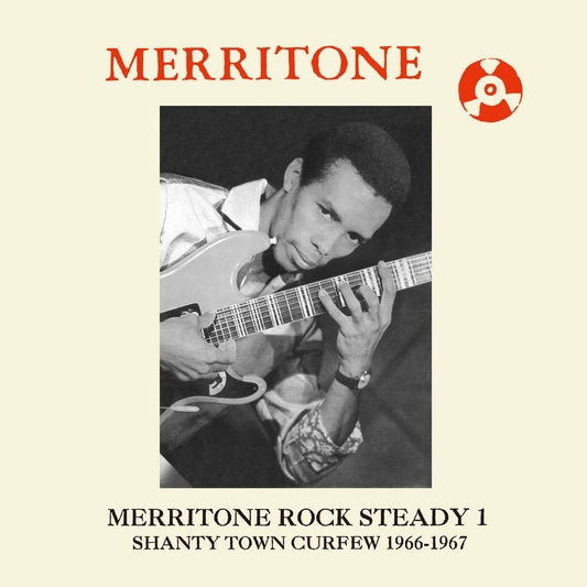 Merritone Rock Steady 1: Shanty Town Curfew 1966-1967 - Various Artists