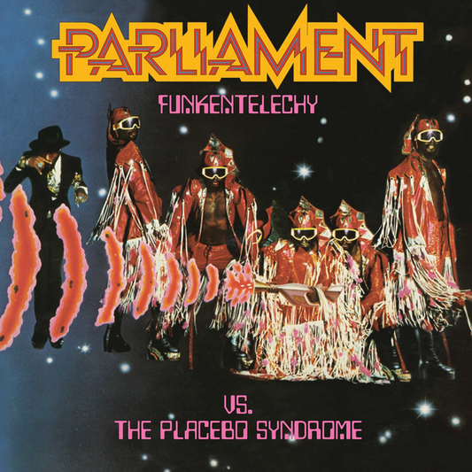 Parliament - Funkentelechy Vs. The Placebo Syndrome (2025 Reissue)