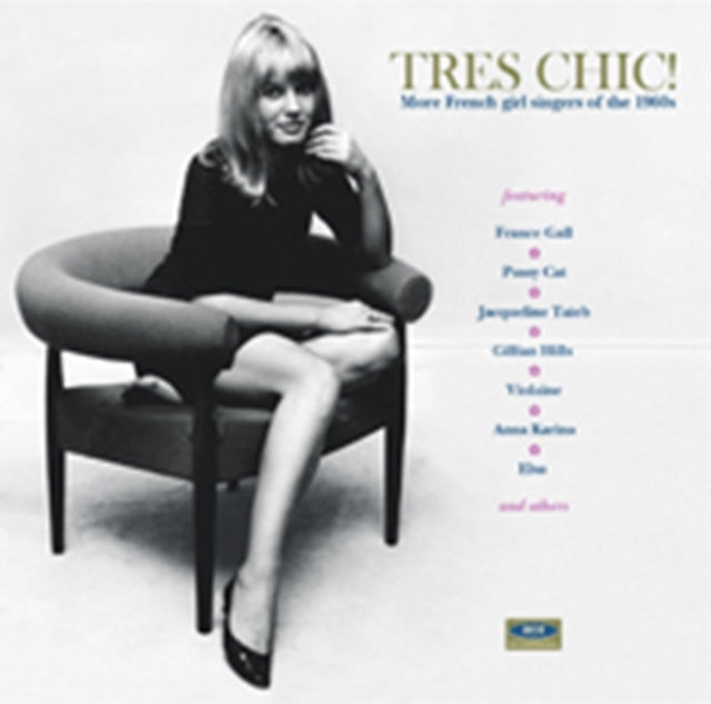 Tres Chic! More French Girl Singers Of The 1960s - Tres Chic! More French Girl Singers Of The 1960s