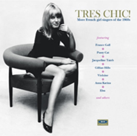 Tres Chic! More French Girl Singers Of The 1960s - Tres Chic! More French Girl Singers Of The 1960s