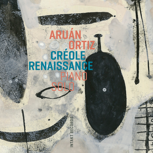 Ortiz, Aruan - Créole Renaissance - Piano Solo