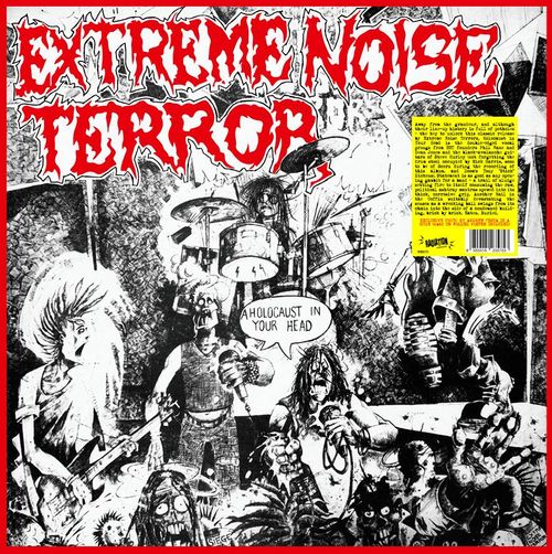 Extreme Noise Terror - A Holocaust In Your Head (2024 Reissue)
