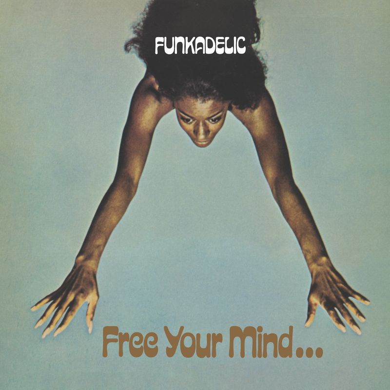 Funkadelic - Free Your Mind And Your Ass Will Follow (2026 Reissue)
