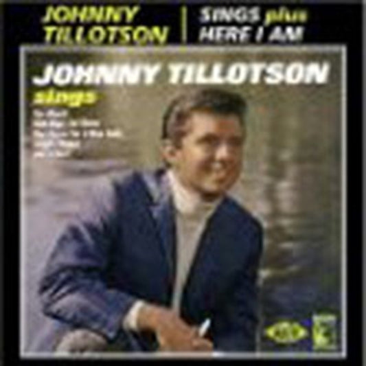 Tillotson, Johnny - Sings/Here I Am