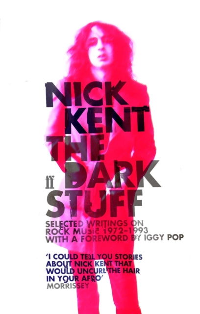Kent, Nick - The Dark Stuff