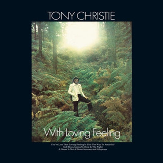 Christie, Tony - With Loving Feeling  (2025 Reissue)