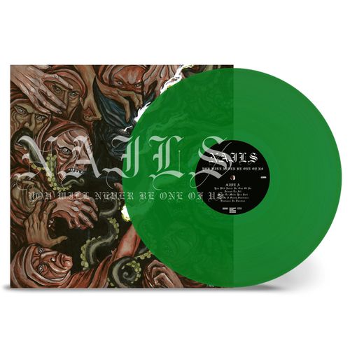 Nails - You Will Never Be One Of Us