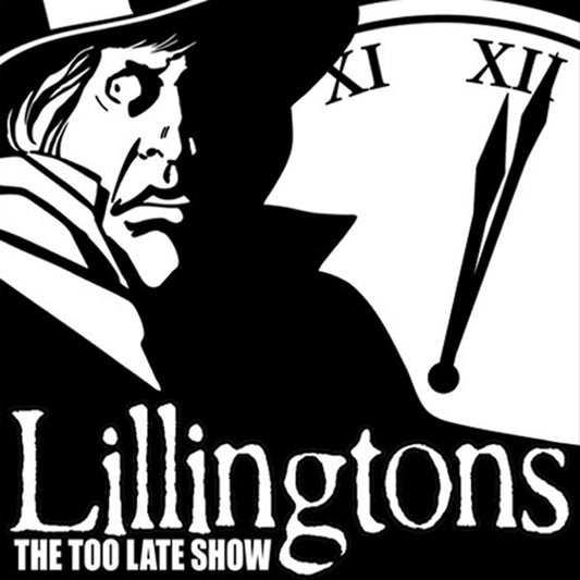 Lillingtons, The - The Too Late Show (2025 Reissue)