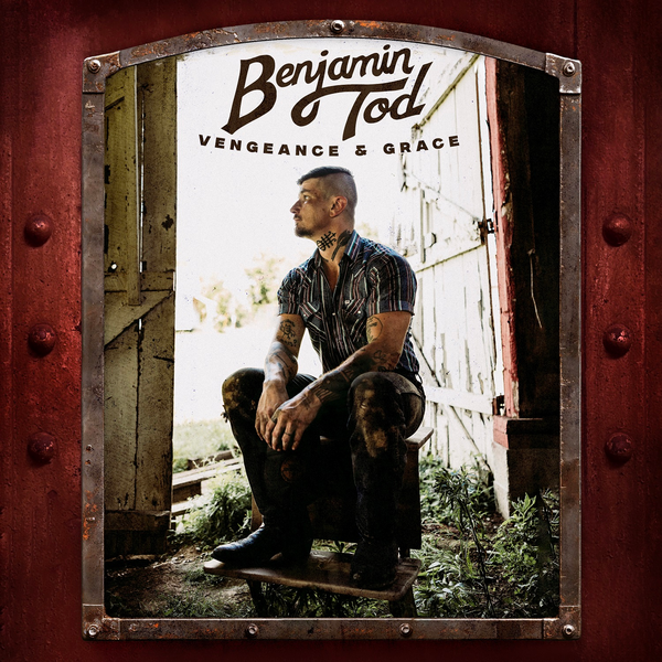 Tod, Benjamin - Vengeance and Grace