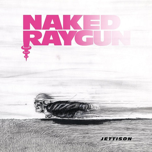 Naked Raygun - Jettison (2025 Reissue)
