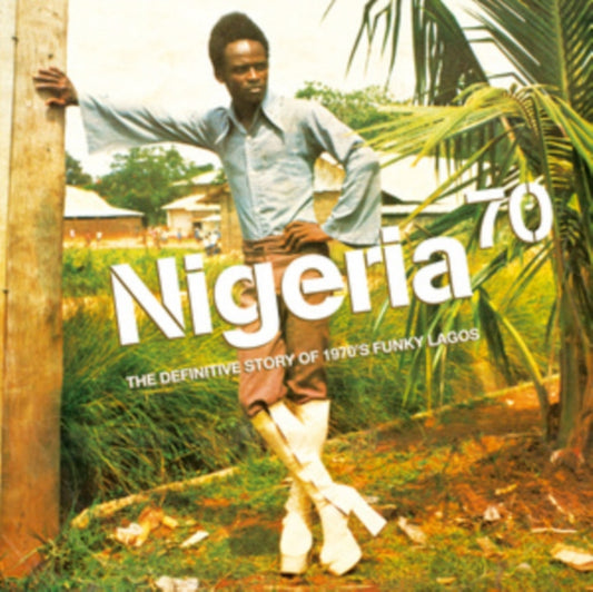 Nigeria 70: The Definitive Story Of 1970's Funky Lagos - Various Artists (Strut 25th Anniversary Edition)