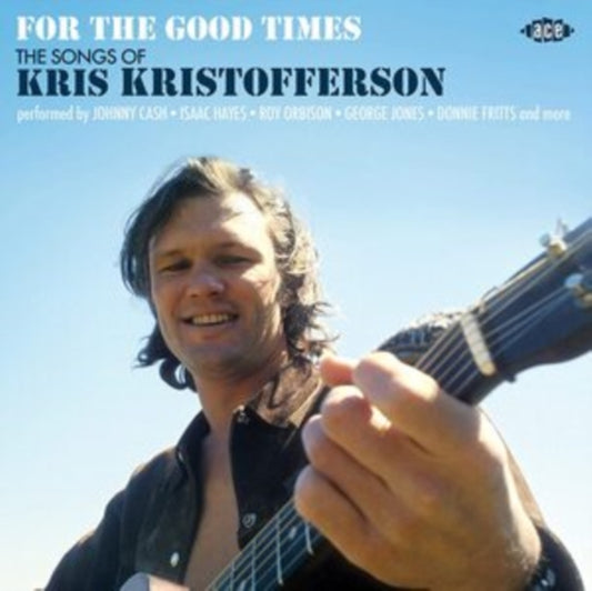 For The Good Times - The Songs Of Kristofferson, Kris - For The Good Times - The Songs Of Kris Kristofferson