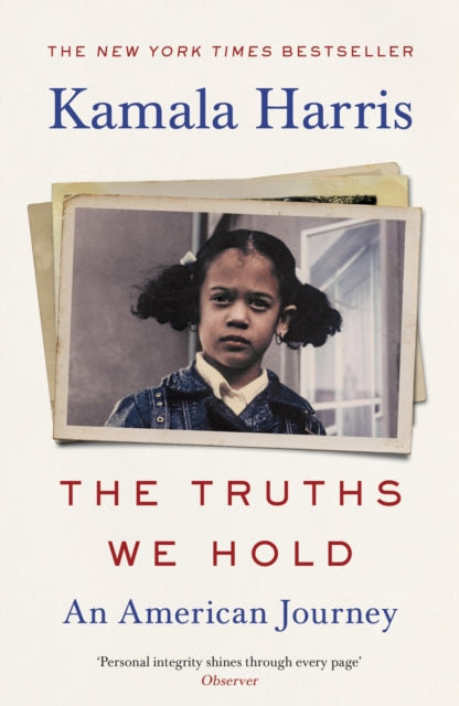 Harris, Kamala - The Truths We Hold: An American Journey