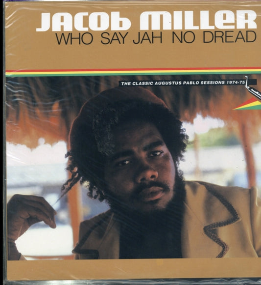 Miller, Jacob - Who Say Jah No Dread
