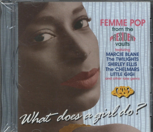 What Does A Girl Do? - What Does A Girl Do?