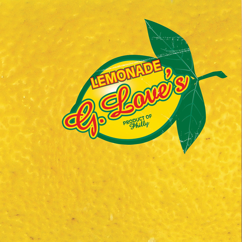 G. Love & Special Sauce - Lemonade (20th Anniversary Edition)