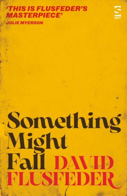 Flusfeder, David - Something Might Fall