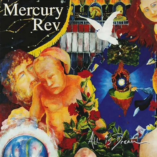 Mercury Rev - All Is Dream (25th Anniversary Edition)