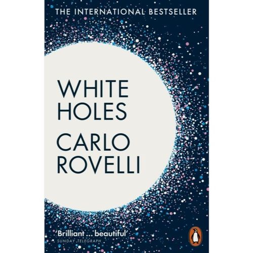 Rovelli, Carlo - White Holes