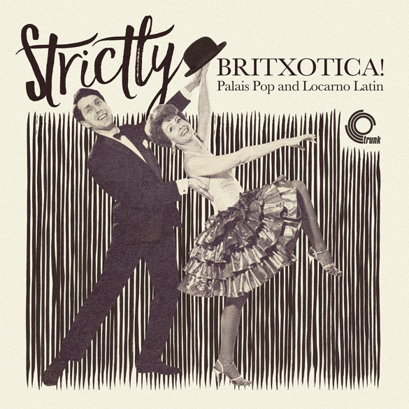 Strictly Britxotica! Palais Pop And Locarno Latin - Various Artists