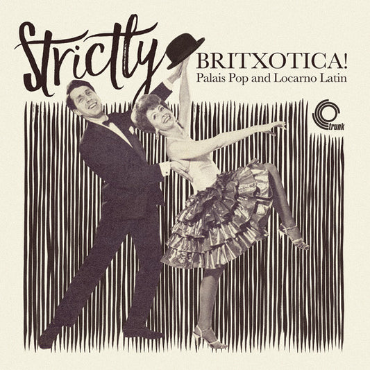 Strictly Britxotica! Palais Pop And Locarno Latin - Various Artists